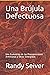 Una Brújula Defectuosa by Randy Seiver