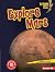 Explore Mars (Lightning Bolt Books ® ― Planet Explorer)
