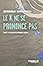 Le K ne se prononce pas (French Edition)