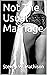 Not The Usual Marriage