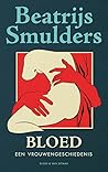 Bloed (Een vrouwengeschiedenis, #1)