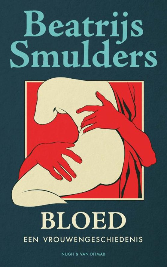Bloed (Een vrouwengeschiedenis, #1)
