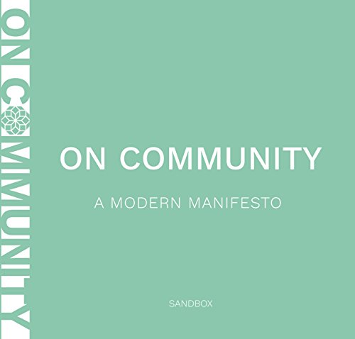 On Community: A Modern Manifesto