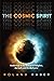 The Cosmic Spirit: Awakenin...