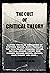 The Cult of Critical Theory...