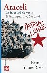 Araceli La libertad de vivir (Nicaragua, 1976-1979) Araceli La libertad de vivir (Nicaragua, 1976-1979)