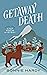 Getaway Death (Lily Rock My...