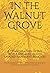 In the Walnut Grove: A Cons...