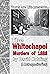 The Whitechapel Murders of ...