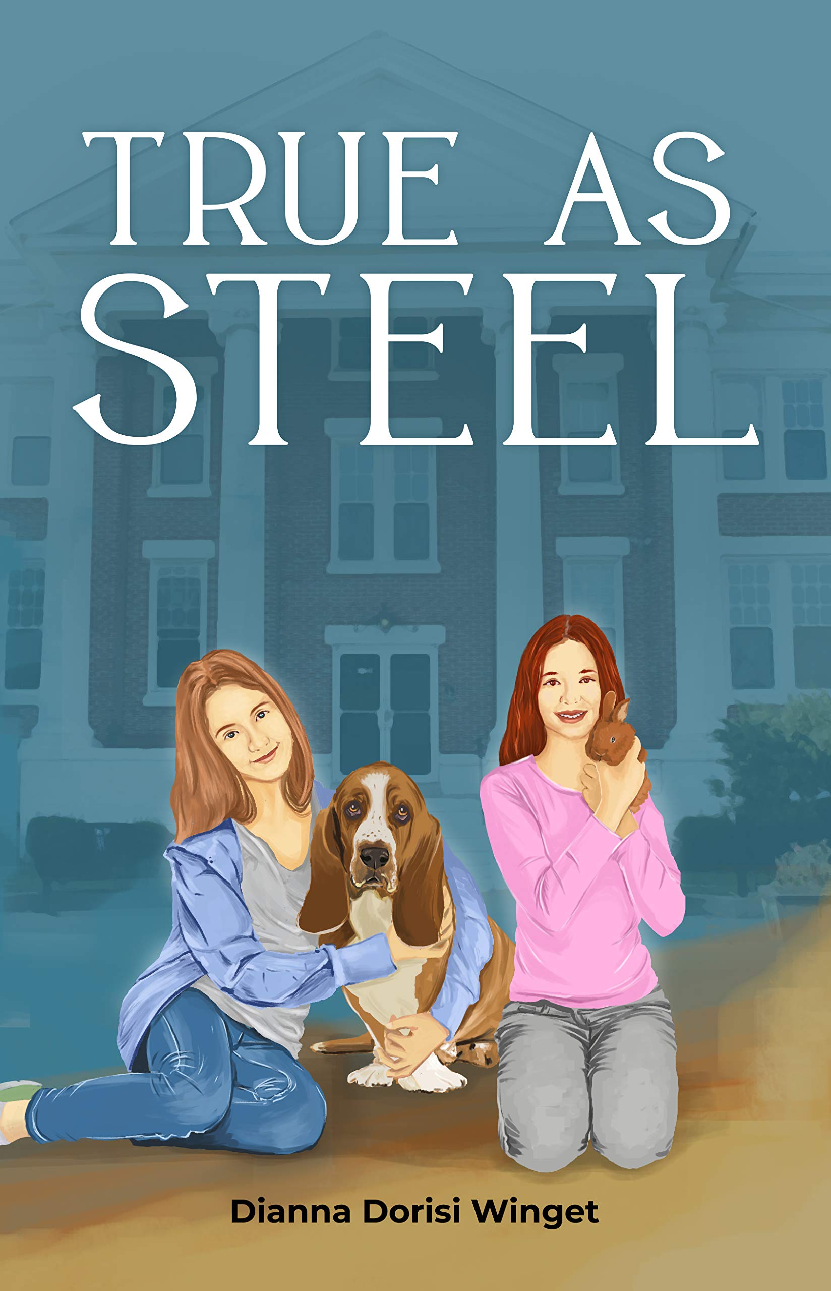 True As Steel: Realistic Fiction for ages 9-12 (The Poppy Parker Series Book 2)