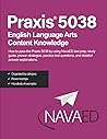 Praxis® 5038 English Language Arts Content Knowledge by Kathleen Jasper