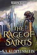 The Rage of Saints (The Shadow Watch #2)