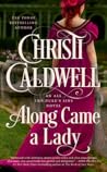 Along Came a Lady by Christi Caldwell