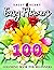 100 Easy Flowers Coloring B...