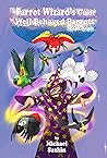 The Parrot Wizard's Guide to Well-Behaved Parrots 2nd Edition