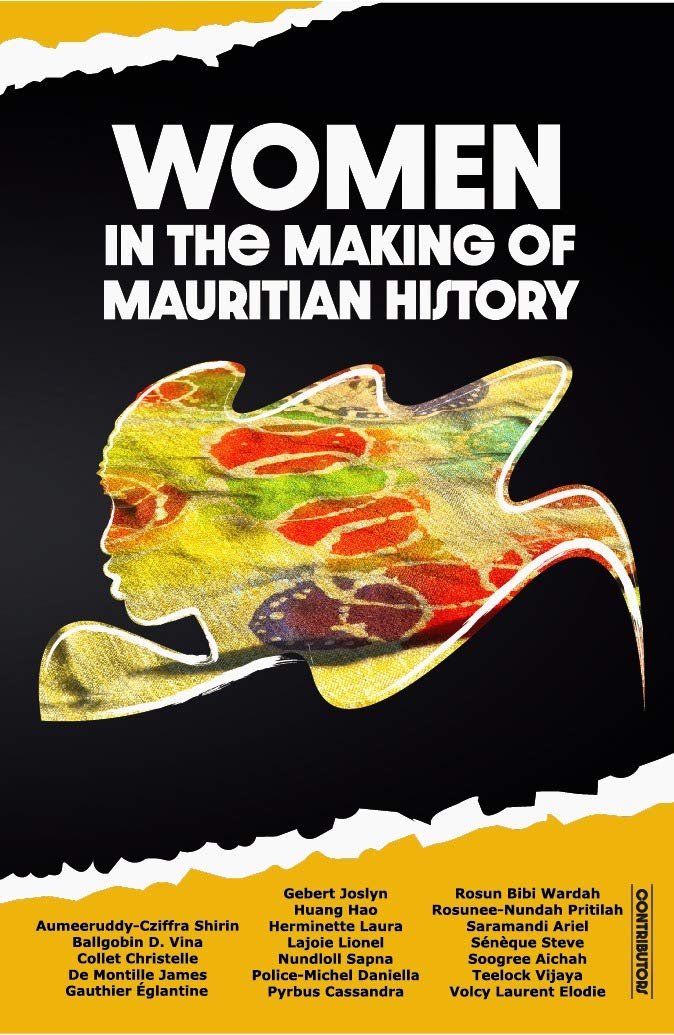 Women in the making of Mauritian history (Kindle Edition)