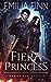 The Fiera Princess (Inamorata, #1) by Emilia Finn