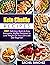 Keto Chaffle Recipes: 1001 Delicious, Quick & Easy Ketogenic Waffles Designed to Lose Weight On Your Low-Carb Diet Regimen
