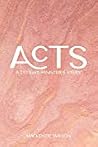 Acts: A Delight Ministries Study Acts: A Delight Ministries Study