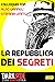 La Repubblica dei Segreti: ...