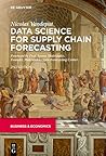 Data Science for Supply Chain Forecasting