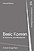 Basic Korean: A Grammar and Workbook (Routledge Grammar Workbooks)