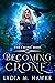 Becoming Crone (The Crone W...