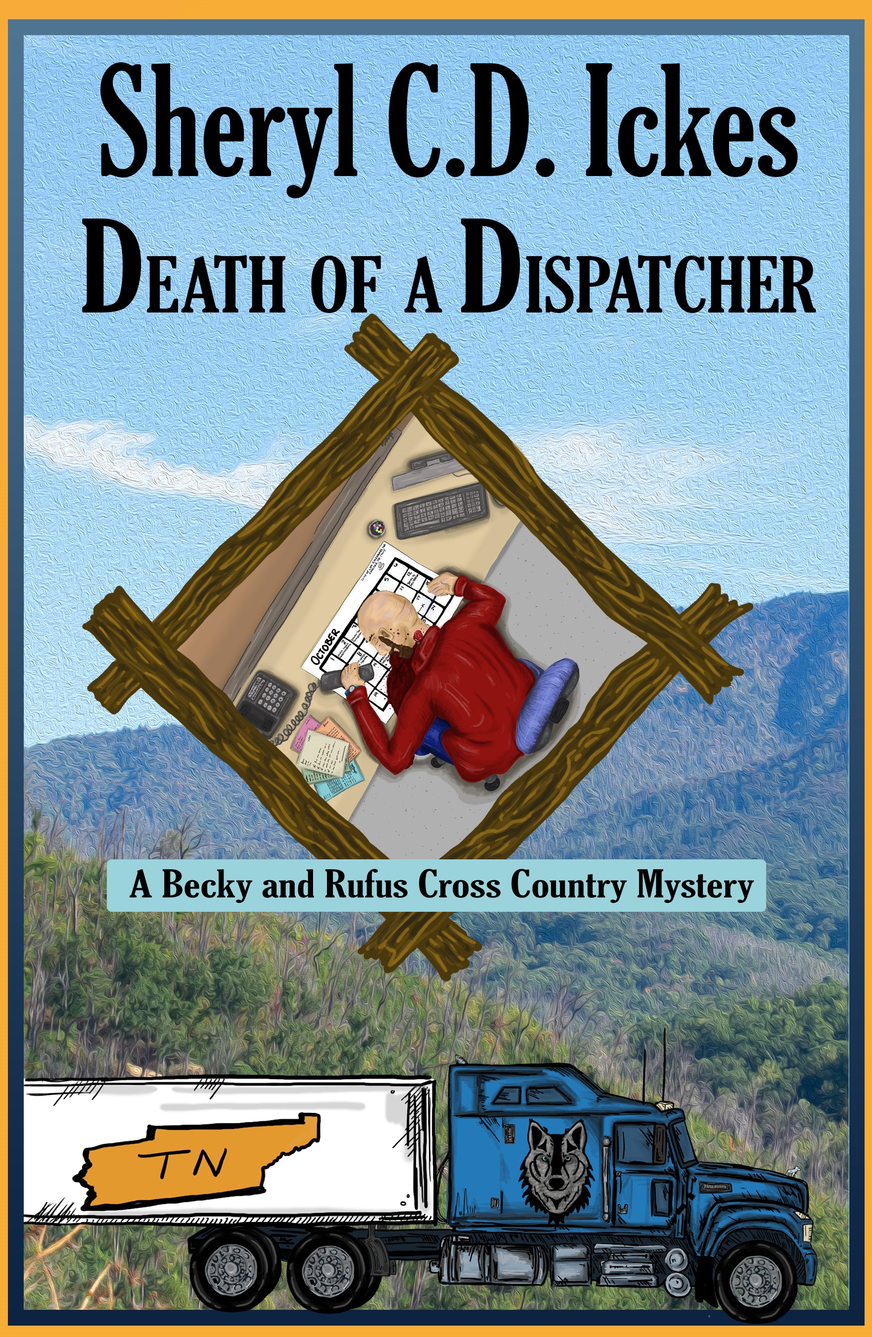 Death of a Dispatcher (A Becky and Rufus Cross-Country Mystery #1)