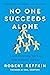 No One Succeeds Alone: Lear...