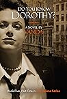 Do You Know Dorothy? by Vanda