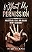 Without My Permission  by Tina Murphy