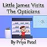 Little James Visits The Opticians (Little James' Big Adventures)