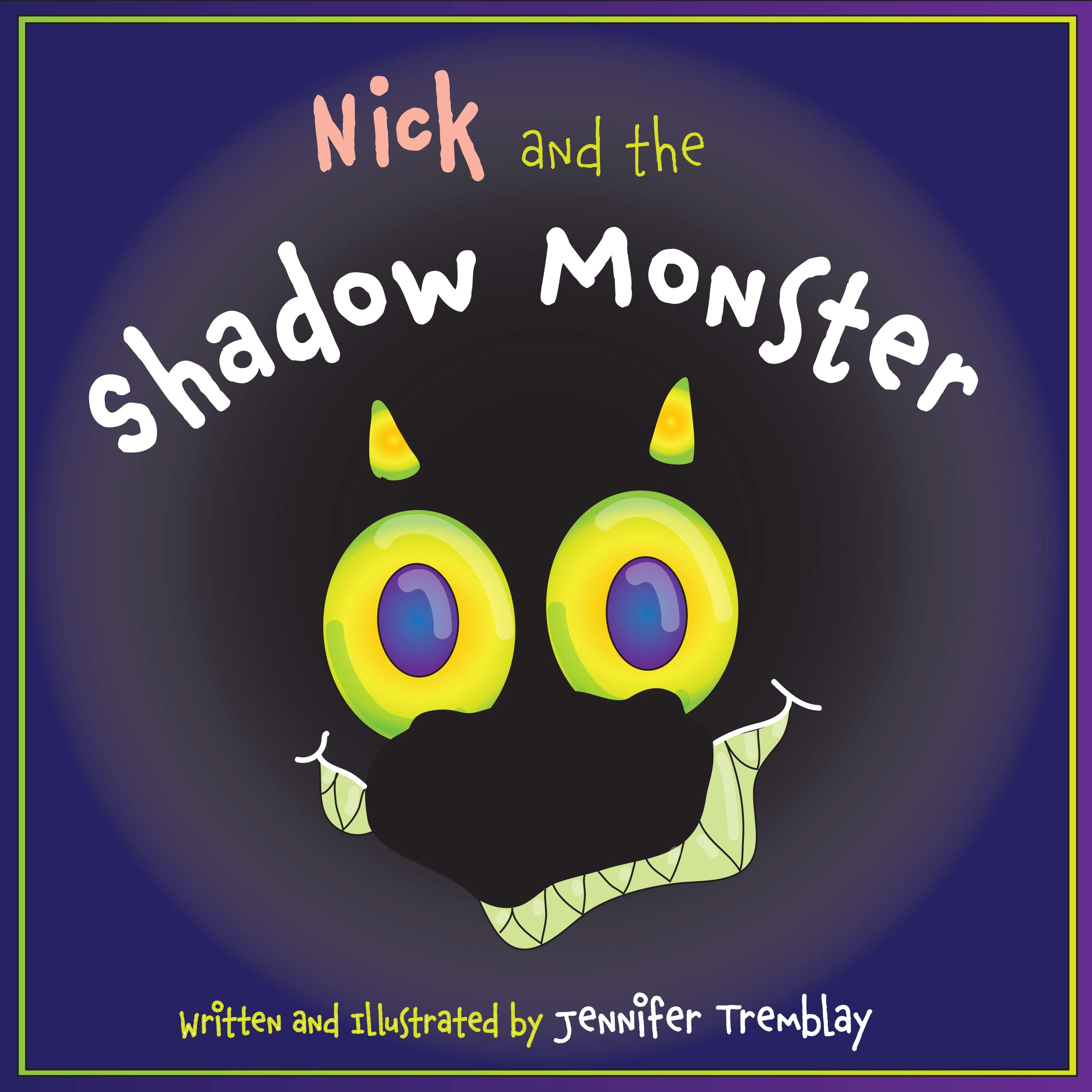 Nick and the Shadow Monster: His mom didn’t see the monster, but he trusts his eyes. His only choice left is to face his fears… and the thing under the bed that just burped (Kindle Edition)