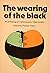 The Wearing of the Black: an anthology of contemporary Ulster poetry