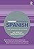 A Frequency Dictionary of Spanish: Core Vocabulary for Learners (Routledge Frequency Dictionaries)