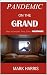 PANDEMIC ON THE GRAND: When...