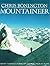 Mountaineer: Thirty Years of Climbing on the World's Great Peaks