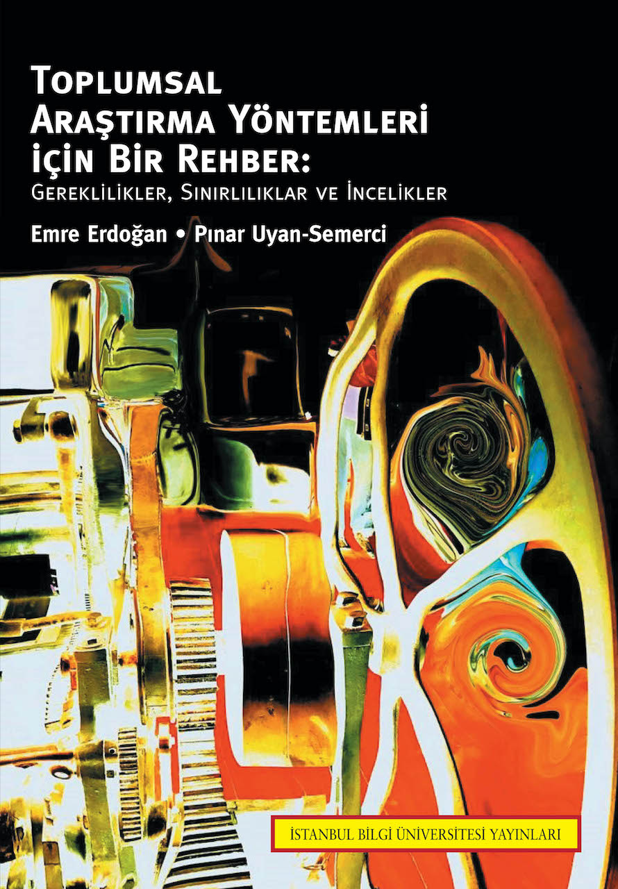 TOPLUMSAL ARAŞTIRMA YÖNTEMLERİ İÇİN BİR REHBER: Gereklilikler, Sınırlılıklar ve İncelikler