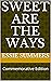 Sweet Are the Ways by Essie Summers Sweet Are the Ways by Essie Summers