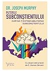 Puterile Subconșt...