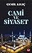 Cami ve Siyaset by Cemil Kılıç