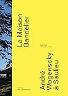 La maison Bandelier - André Wogenscky à Seaulieu