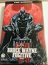 Bruce Wayne: Fugitive volume 1