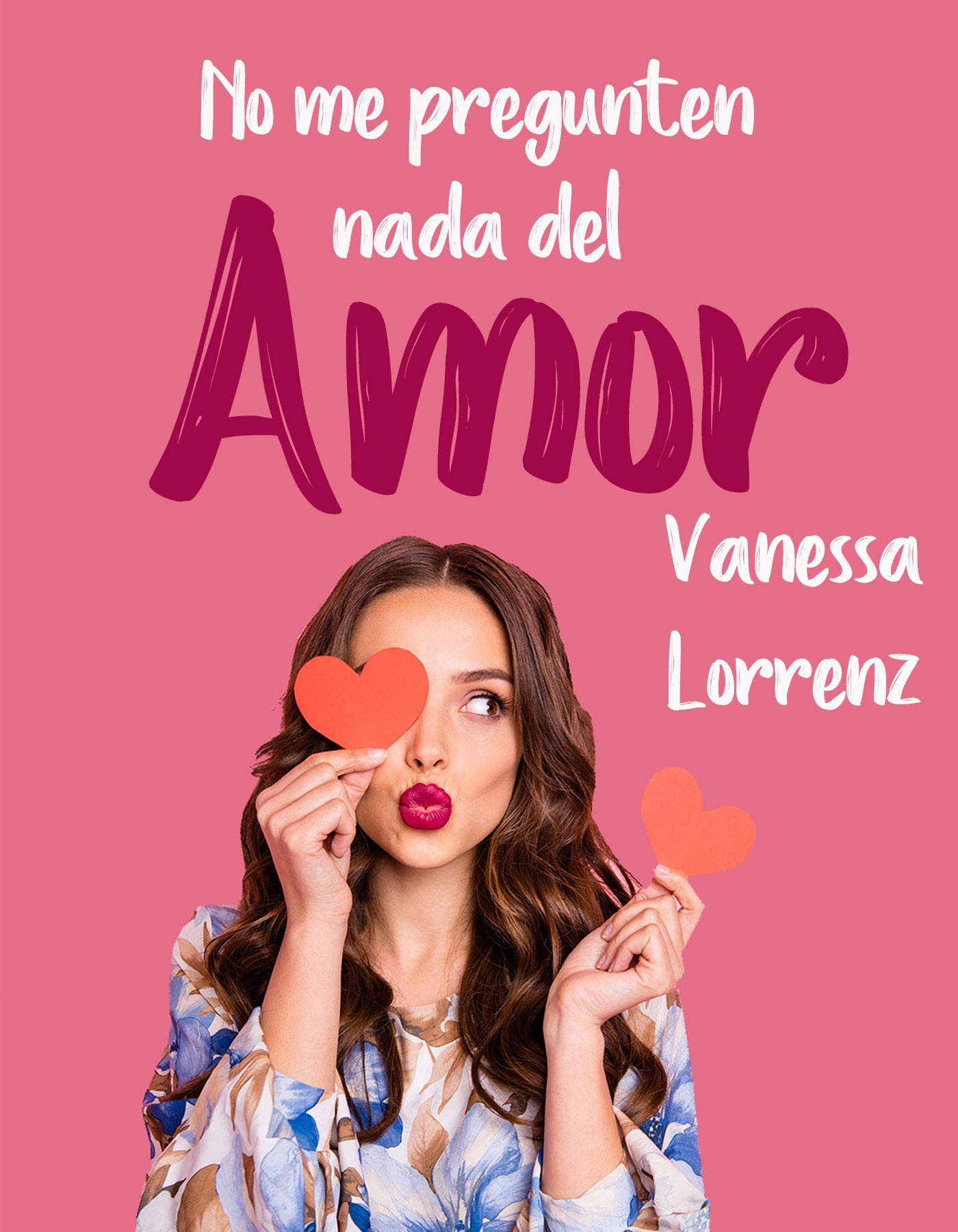 No me pregunten nada del amor (Kindle Edition)