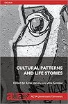 Cultural Patterns and Life Stories by Kirsti Jõesalu Cultural Patterns and Life Stories by Kirsti Jõesalu