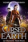 Cursed Earth (Kat Drummond, #12)