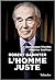 ROBERT BADINTER: L'HOMME JUSTE