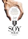 Soy Solo: Histori...