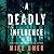 A Deadly Influence (Abby Mullen Thrillers, #1)