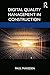 Digital Quality Management in Construction